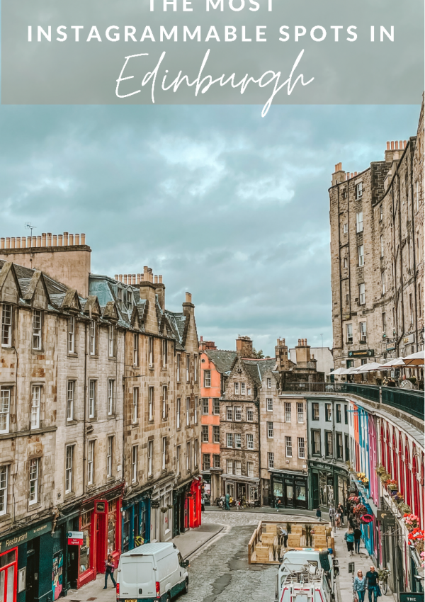 most instagrammable streets and spots in Edinburgh